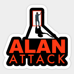 TV Series Idea - Alan Attack Sticker